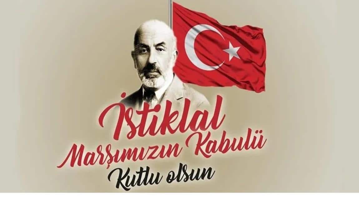 12 Mart Mehmet Akif Ersoy'u Anma ve İstiklal Marşının Kabulü Günü